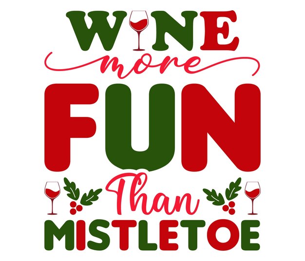 El vino es más divertido que el muérdago Navidad Navidad Camiseta divertida Silueta navideña