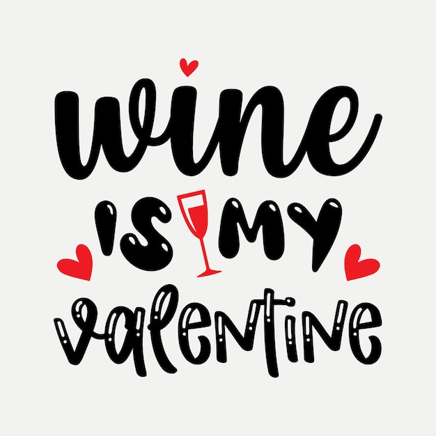 Vector el vino es mi san valentín