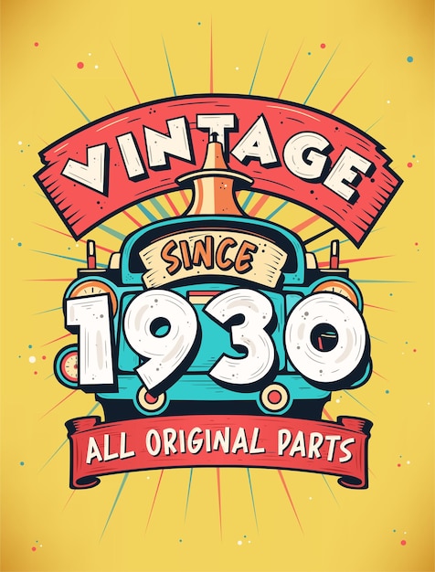 Vintage desde 1930 nacido en 1930 celebración de cumpleaños vintage