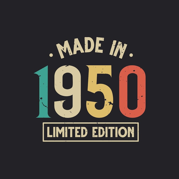 Vintage 1950 cumpleaños, Hecho en 1950 Edición Limitada