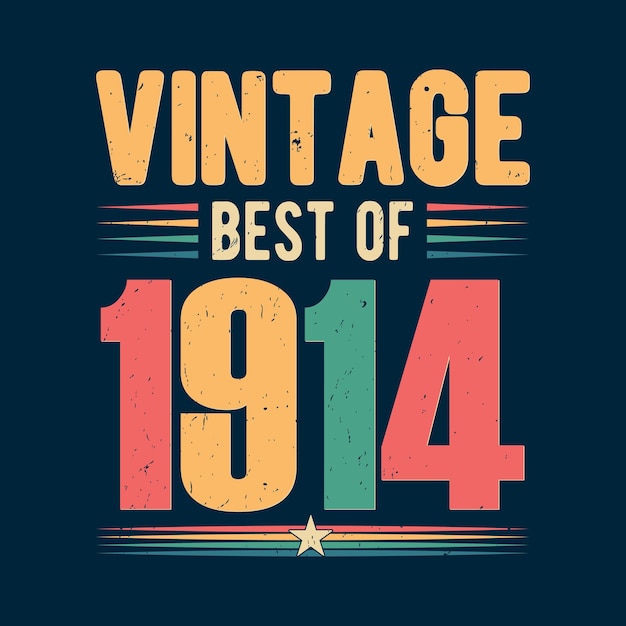 Vector vintage mejor de 1914 vintage póster de cumpleaños y diseño de camiseta