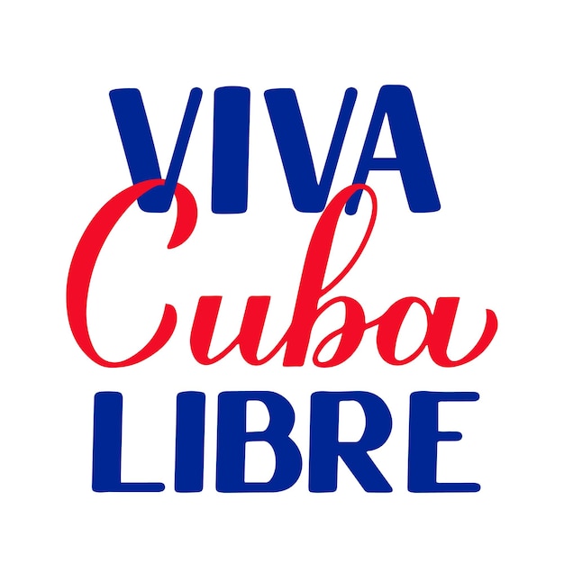 Viva cuba libre larga vida a cuba libre en español letras de caligrafía a mano para el día de la revolución cubana celebrar el 1 de enero plantilla vectorial para tipografía cartel banner tarjeta de felicitación volante, etc.