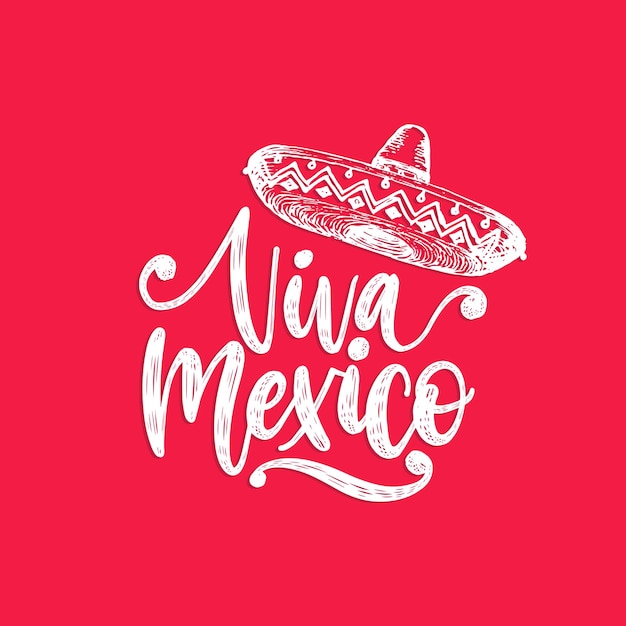 Vector viva méxico hand lettering caligrafía vectorial con ilustración de sombrero utilizado para el diseño de carteles de tarjetas de felicitación