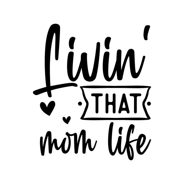 Viviendo esa vida de mamá