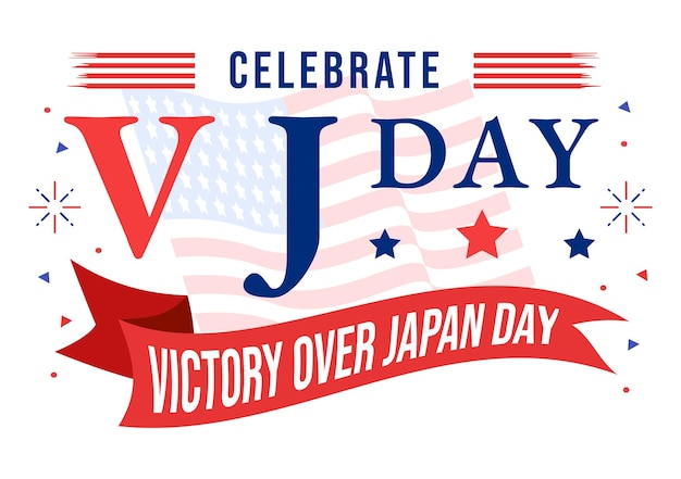 VJ Victory Over Japan Day Celebre la ilustración vectorial con el fondo de la bandera de los Estados Unidos