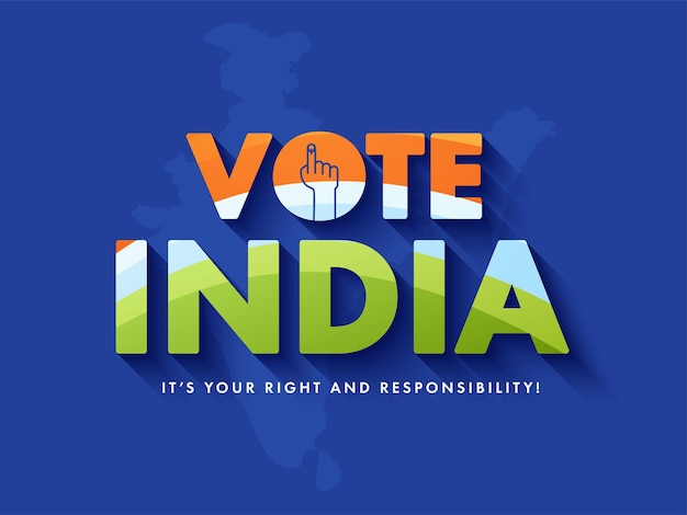 Vote India es su fuente de derecho y responsabilidad en el fondo azul del mapa de India