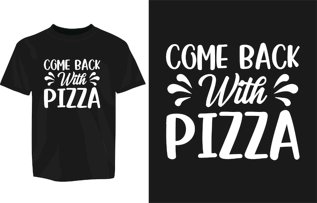 Vuelve con tipografía de pizza diseño de cotizaciones de pizza con gráficos