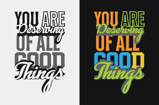 WebUsted merece todas las cosas buenas Diseño de citas positivas de la vida
