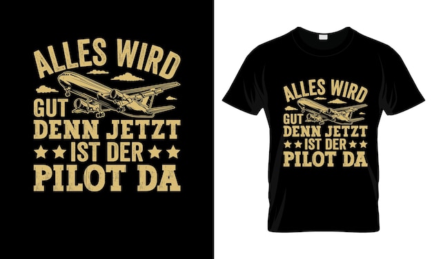 Wird Gut Denn Alles Jetzt Ist DerT-Shirt alemán de colores T-Shirt gráfico Diseño de la T-shirt alemana