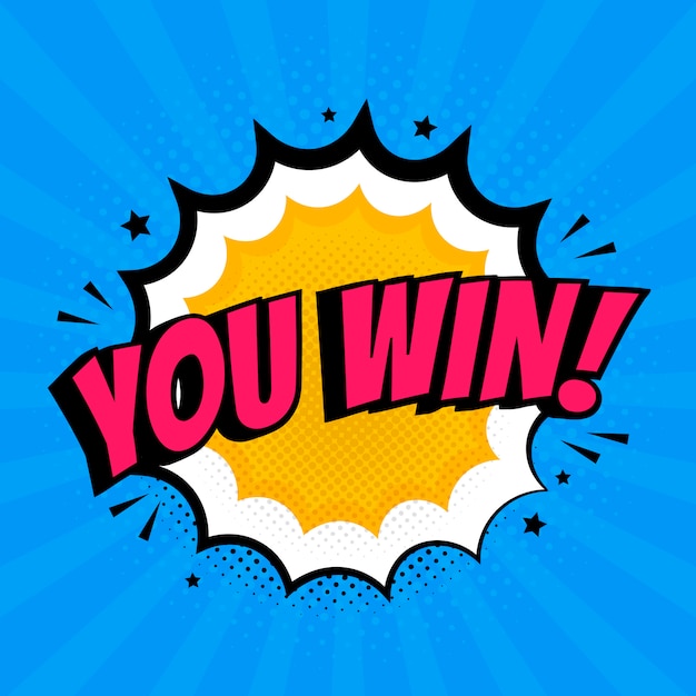 You Win Sign en estilo Pop Art.