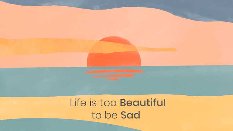 Vector Gratis sunset desktop wallpaper template vector "life is too beautiful to be sad"