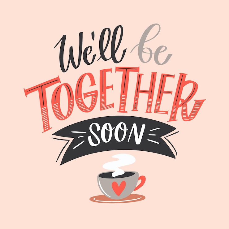 Vector Gratis we'll be together soon