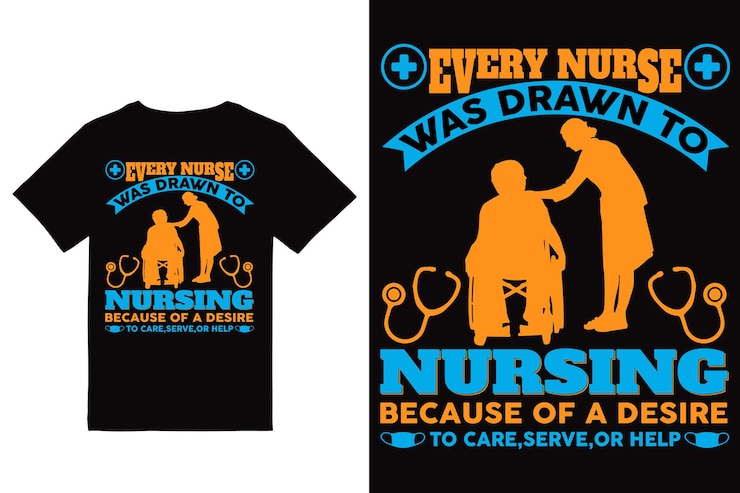 A t - shirt that says'every nurse was drawn'on it