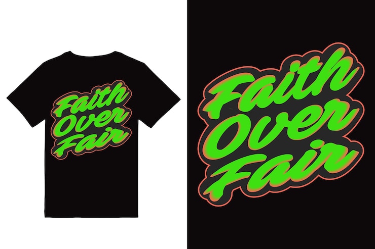 A t - shirt that says faith over fair on it
