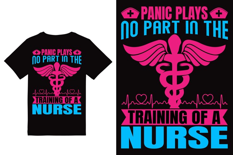A t - shirt that says panic plays no part in the training of a nurse.