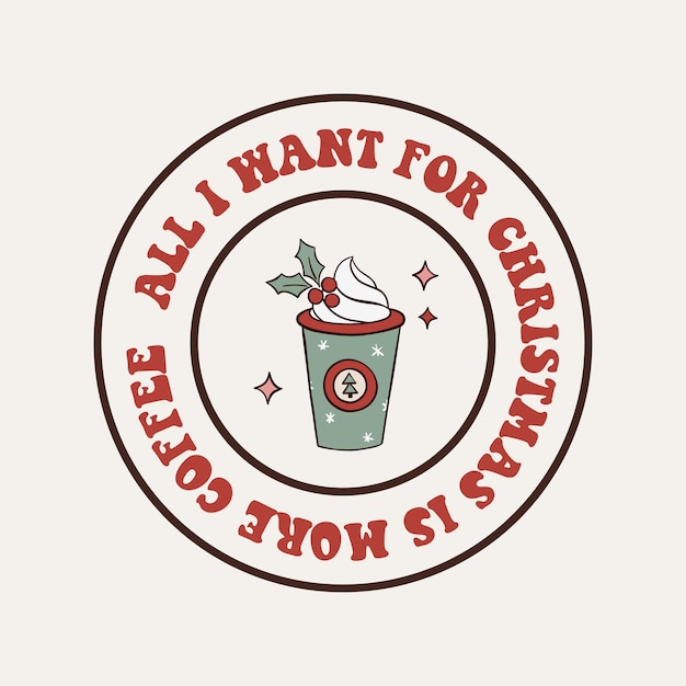 All I want for Christmas is more coffee sign