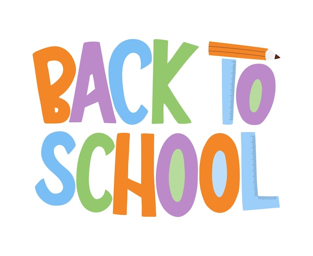 back to school hand drawn lettering design poster with pencil and ruller vector illustration greeting card to the beginning of new academic year use for prints ads sticker stationery web