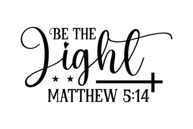 Be the Light Matthew 514