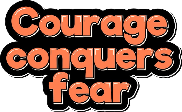 Vector courage conquers fear lettering vector design