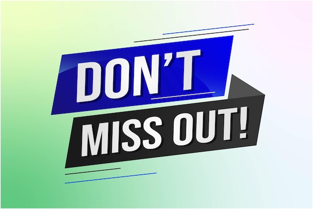 Don't miss out word concept vector illustration with 3d lines style for social media landing page
