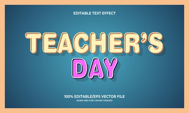 Editable and 3d style text effect for teachers' day