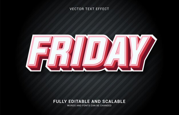editable text effect friday style can be use to make title
