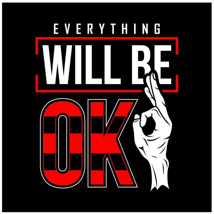 Vector everything ok hand quotes and motivated typography design in vector illustration tshirt  other uses