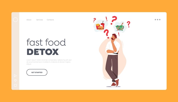 Fast Food Detox Landing Page Template Male Character Decides Between Healthy And Unhealthy Food Vector Illustration