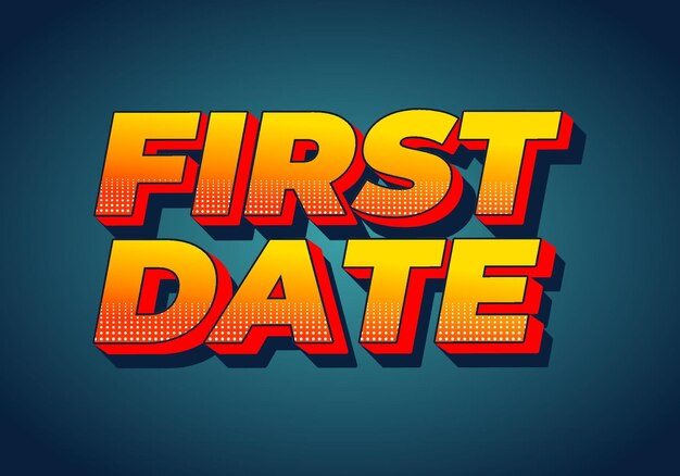 first date text effect in 3d style with modern colors