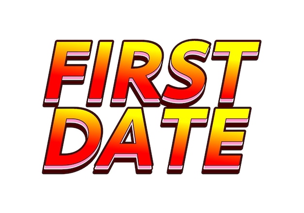 first date text effect in 3d style with modern colors