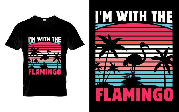 Flamingos lover Funny Gift I'm With The Flamingo TShirt