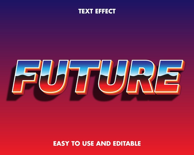 Future Text Effect. Easy to Use and Editable. Premium Vector Illustration