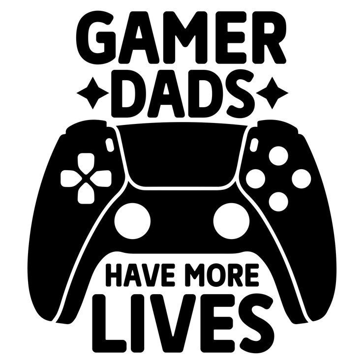 Vector gamer dads have more lives svg