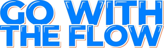 go with the flow relaxing aesthetic lettering design