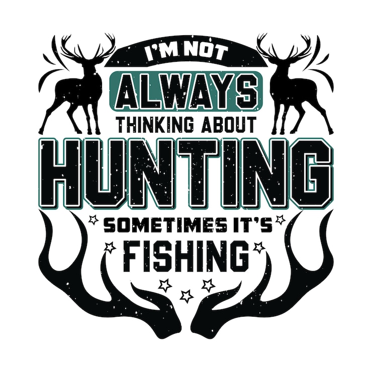 Vector hunting and fishing t-shirt design illustration and vector
