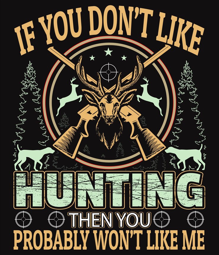 Vector hunting t shirt graphic vector hunting is not a blood sport it is a sport that is in my blood