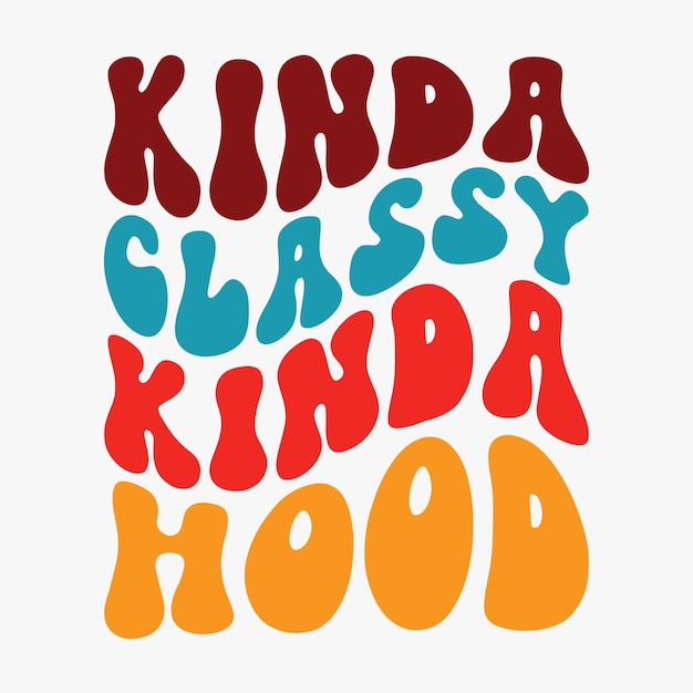 Kinda classy kinda hood retro t shirt
