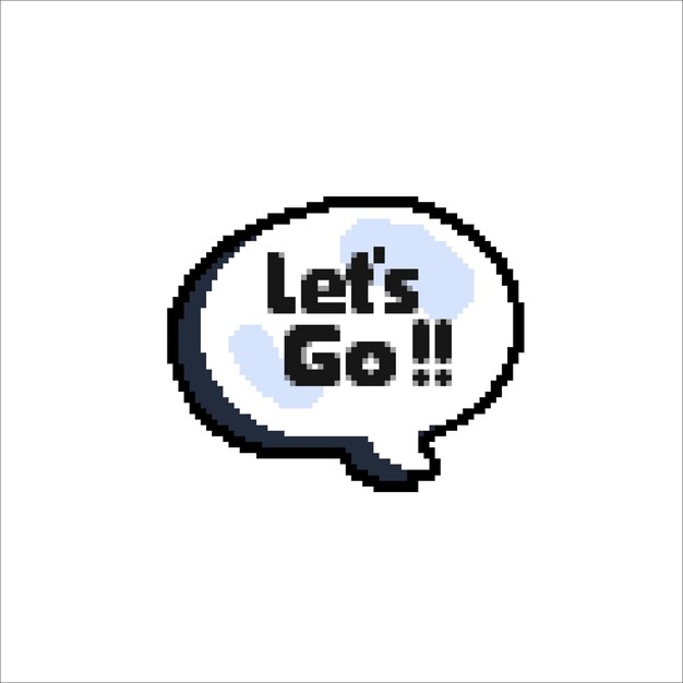 let's go text bubble in pixel art style