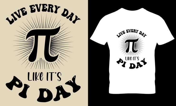 Vector live everyday like i'ts pi day pi t shirt