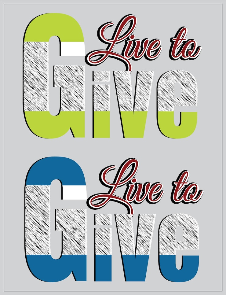 Vector live to give typography t shirt design