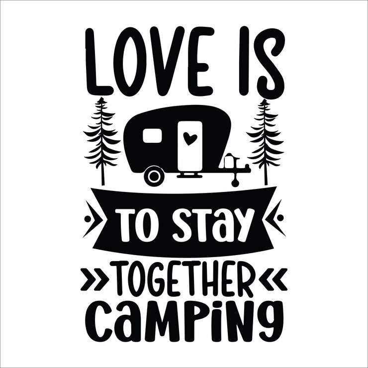 Love is to Stay Together Camping