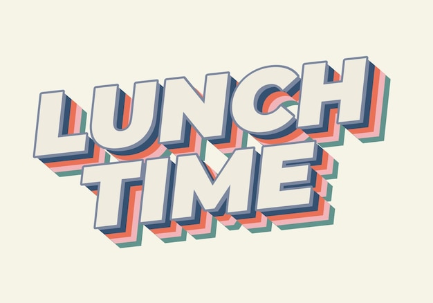 Lunch time Text effect in 3D style with good colors