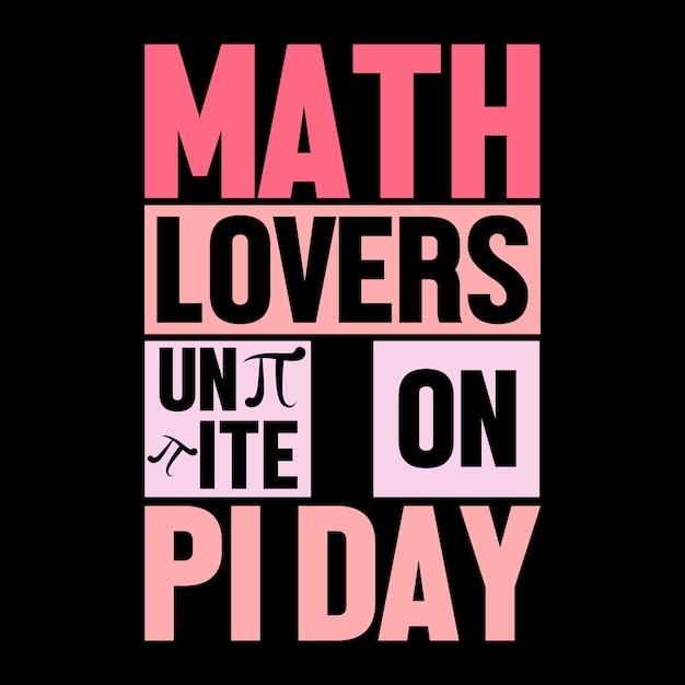 Math Lovers Unite On Pi Day colorful graphic t shirt pi day t shirt design
