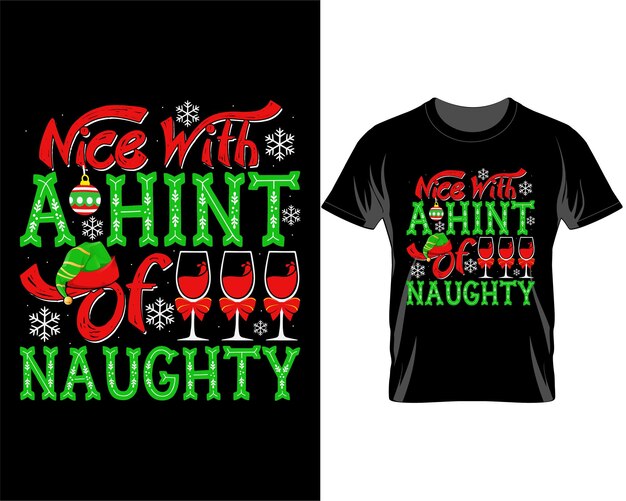 Nice with a hint of naughty Christmas quotes t shirt design vector