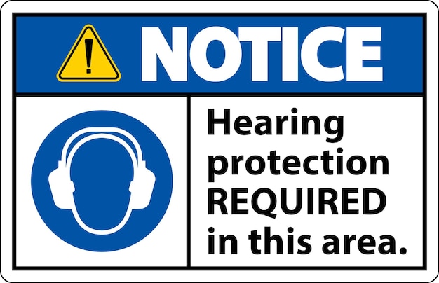 Notice Hearing Protection Required Sign On White Background