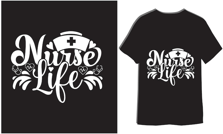 Vector nurse life nurse typography tshirt design