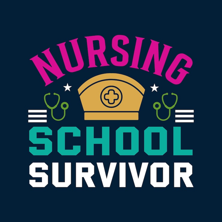 Vector nursing school survivor typography t shirt design vector illustration graphic template nurse tee