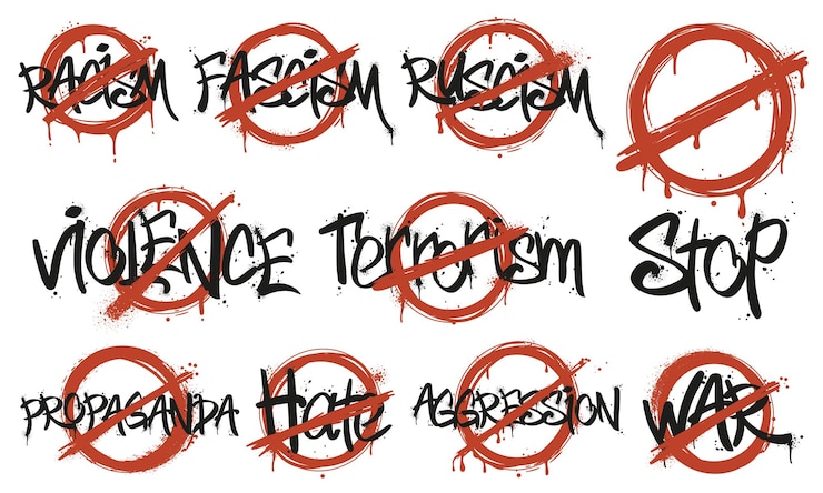 Vector prohibition sign street art against racism fascism violence and aggression crossed out war hate and terrorism words stop propaganda and ruscism graffiti vector set