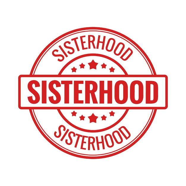 Red sisterhood grunge stamp. Square badge sisterhood isolated.