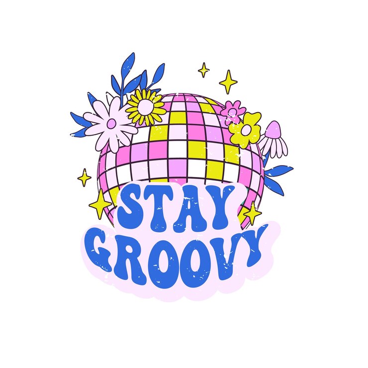Vector retro slogan stay groovy with discoball and hippie flowers